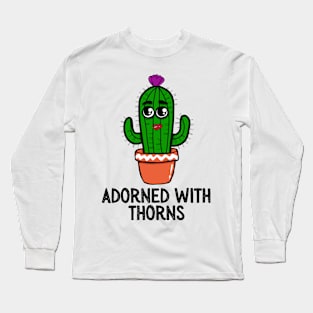 Adorned With Thorns Long Sleeve T-Shirt